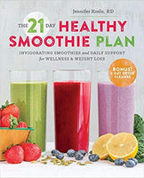 The 21-Day Healthy Smoothie Plan